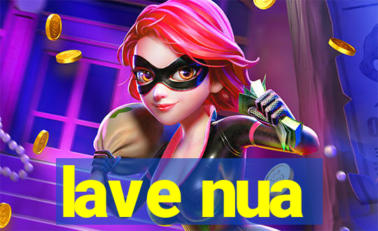 lave nua